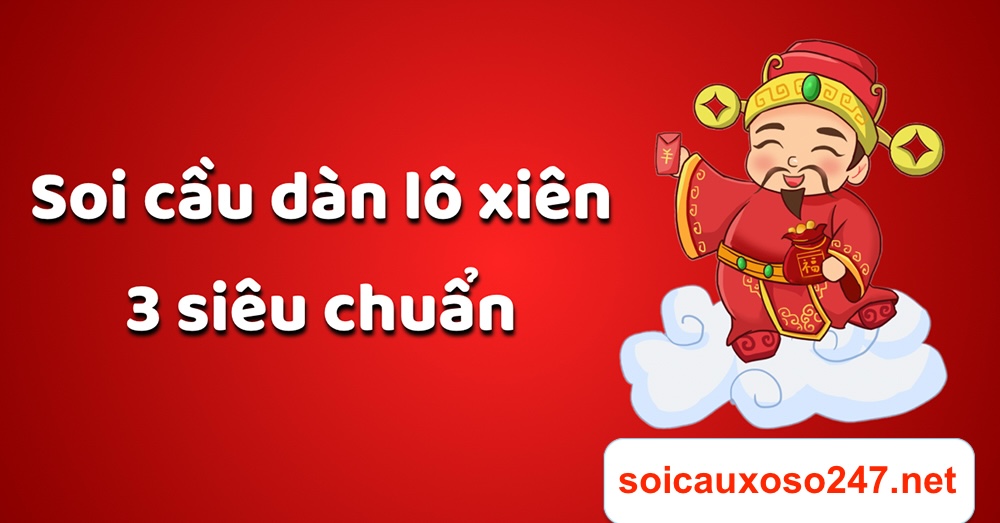 soi cầu lô xiên 3 chuẩn xác