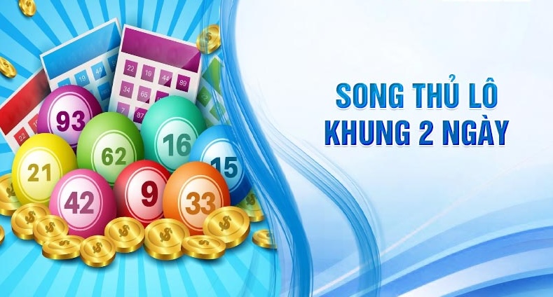 song thủ lô khung 2 ngày miễn phí