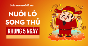 song thủ lô khung 5 ngày