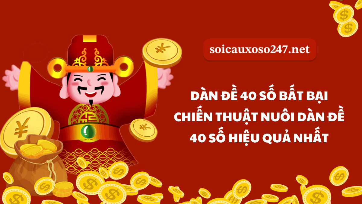 cách nuôi dàn đề 40 số đánh quanh năm bất bại