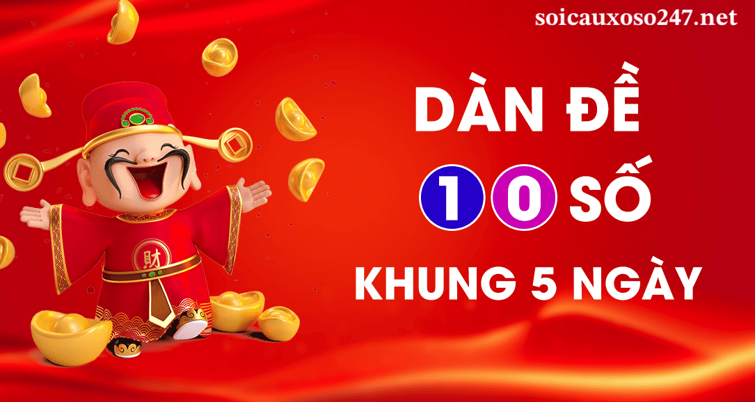 Dàn đề 10 số khung 5 ngày