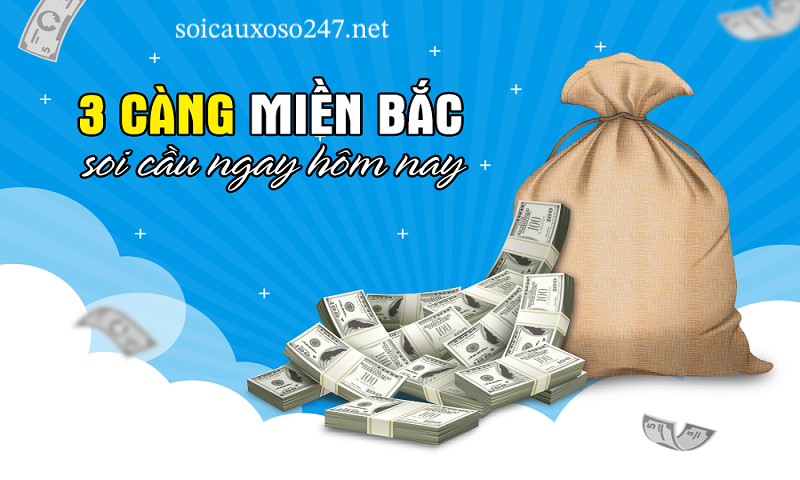 soi cầu 3 càng 247 chuẩn xác