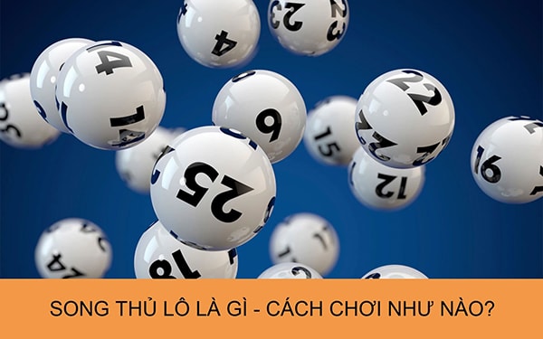 những cách đánh song thủ lô 2024