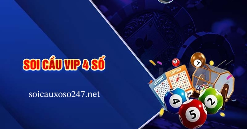 soi cầu vip 4 số miễn phí